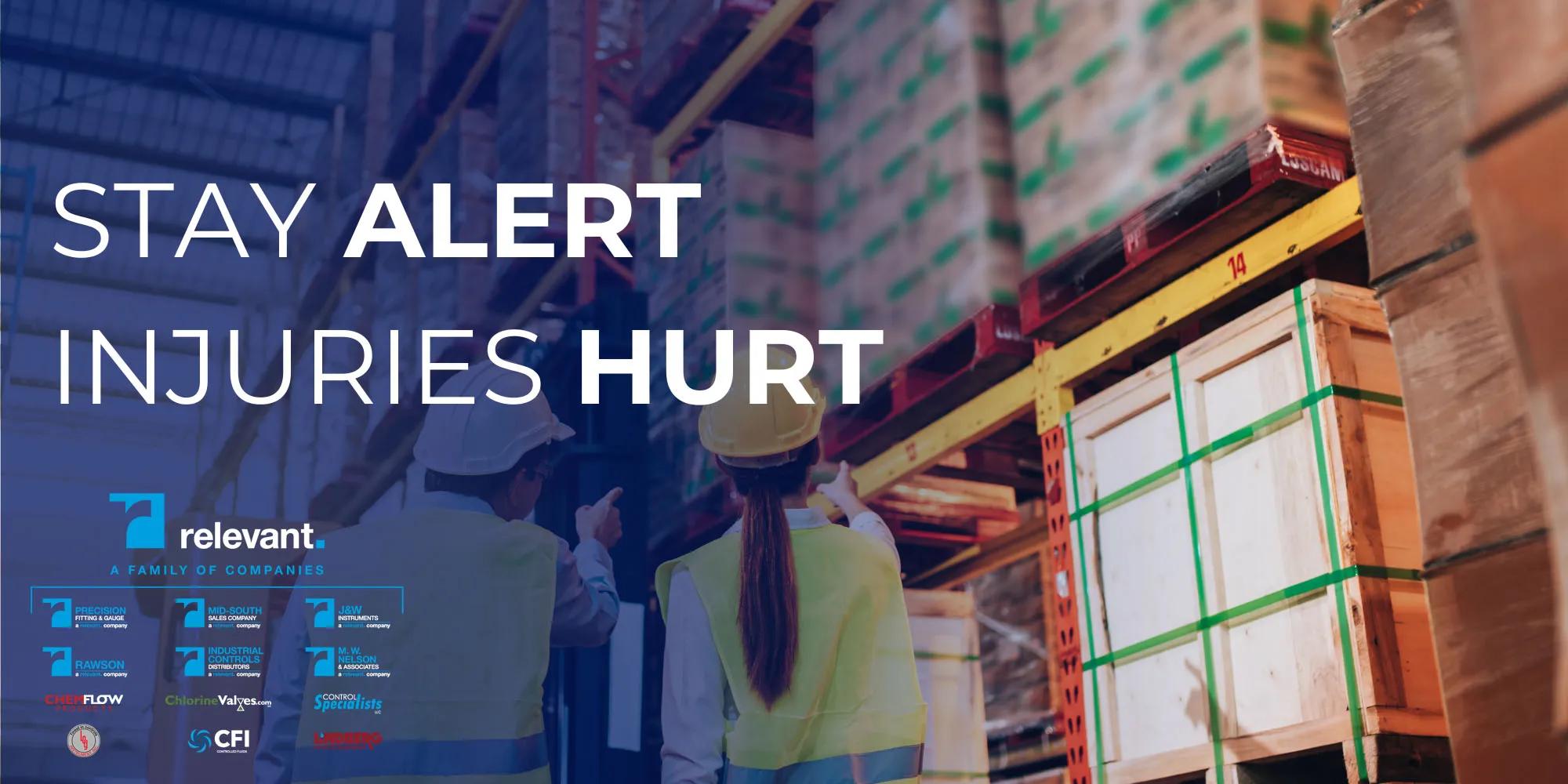 Stay-Alert-Injuries-Hurt